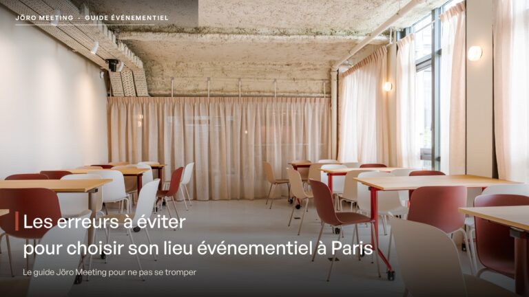 Louer un lieu événementiel à Paris : les erreurs à éviter
