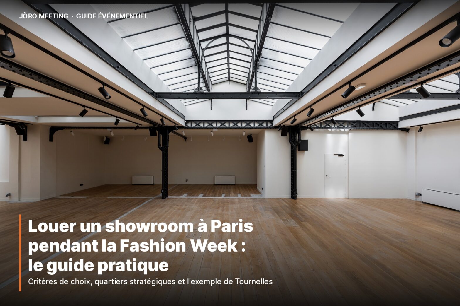 Showroom événementiel Tournelles à louer à Paris dans le Marais pendant la Fashion Week